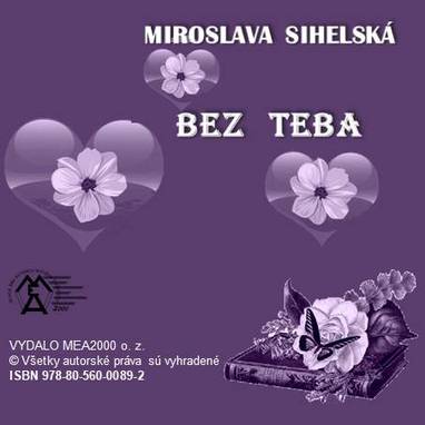 E-kniha Zbierka básní - Bez teba - Miroslava Sihelská