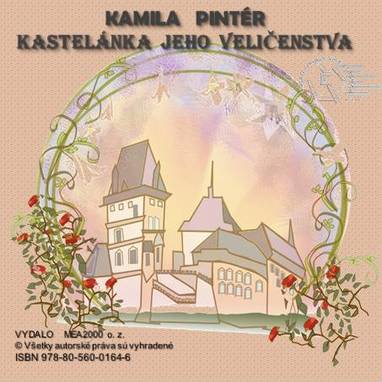 E-kniha Kastelánka jeho veličenstva - Kamila Pintér
