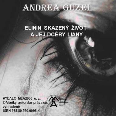 E-kniha Elinin skazený život a jej dcéry Liany - Andrea Guzel