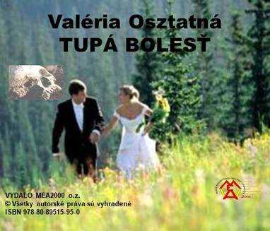 E-kniha Tupá bolesť - Valéria Osztatná