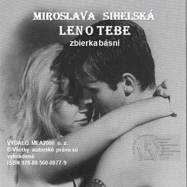 E-kniha Zbierka básní- Len o Tebe - Miroslava Sihelská