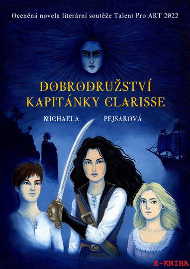 E-kniha Dobrodružství kapitánky Clarisse - Michaela Pejsarová