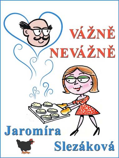 E-kniha VÁŽNĚ, NEVÁŽNĚ - Jaromíra Slezáková