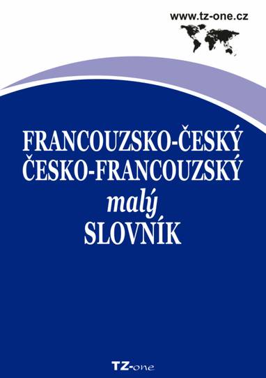 E-kniha Francouzsko-český / česko-francouzský malý slovník - kolektiv autorů TZ-one