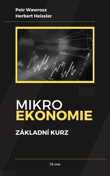 E-kniha Mikroekonomie základní kurz - Herbert Heissler, Petr Wawrosz