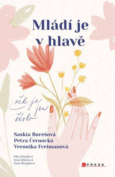 E-kniha Mládí je v hlavě - Veronika Freimanová, Petra Černocká, Saskia Burešová, Jarmila Frejtichová