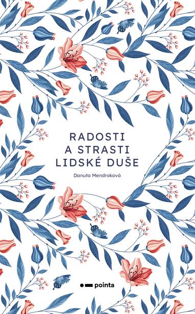 E-kniha Radosti a strasti lidské duše - Danuta Mendroková