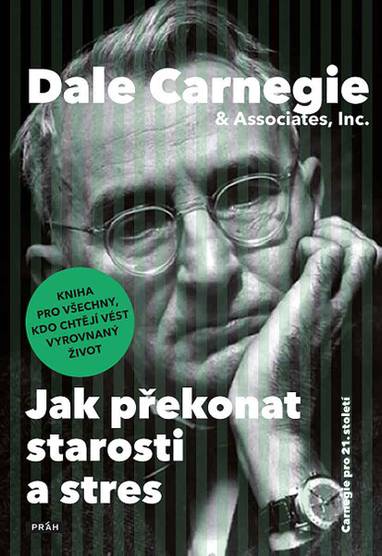 E-kniha Jak překonat starosti a stres - Dale Carnegie