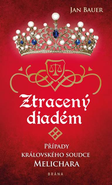 E-kniha Ztracený diadém - Případy královského soudce Melichara - Jan Bauer