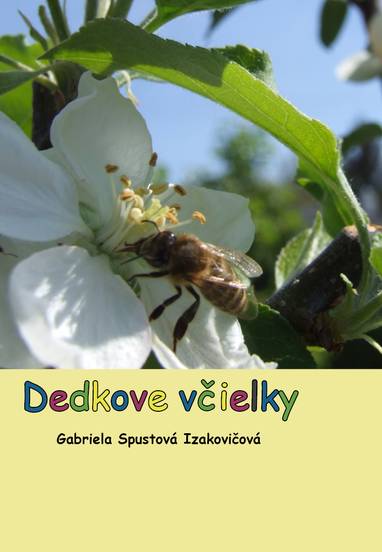 E-kniha Dedkove včielky - Gabriela Spustová Izakovičová