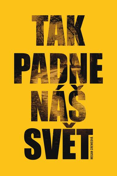 E-kniha Tak padne náš svět - Megan Creweová