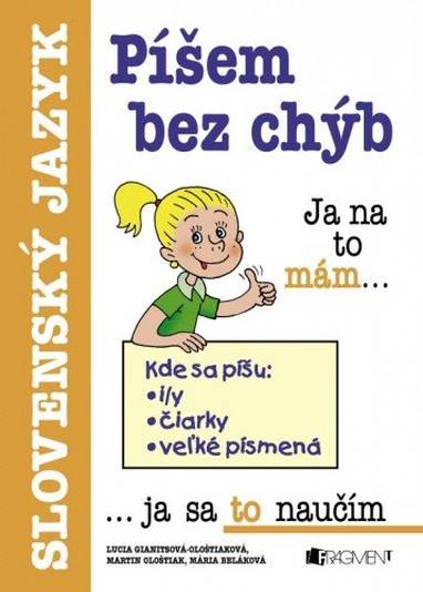 E-kniha Píšem bez chýb - Martin Ološtiak, Mária Beláková, Lucia Gianitsová-Ološtiaková