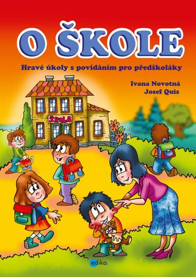 E-kniha O ŠKOLE - PhDr. Anna Novotná, Quis Josef, Ivana Novotná