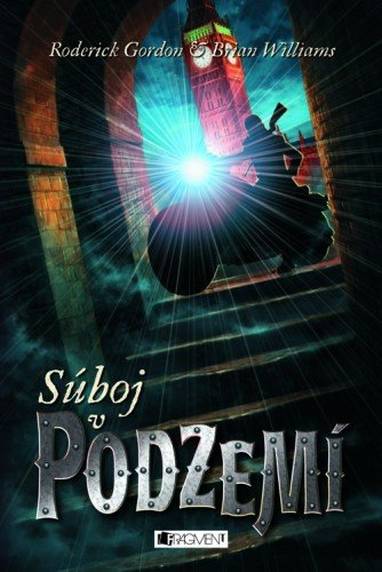 E-kniha Súboj v Podzemí - Vladislav Gális, Roderick GordonandBrianWilliams, Marína Gálisová, Roderick Gordon, Brian Williams