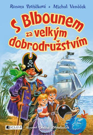 E-kniha S Blbounem za velkým dobrodružstvím - Michal Vaněček, Ondřej Zahradníček, Renata Petříčková