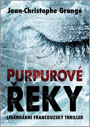 E-kniha Purpurové řeky - Jean-Christophe Grangé