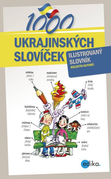 E-kniha 1000 ukrajinských slovíček - Halyna Myronova, Petr Kalina, Oxana Gazdošová, Monika Ševečková, Olga Lytvynyuk
