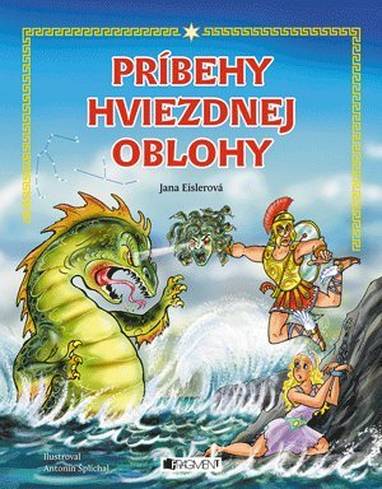E-kniha Príbehy hviezdnej oblohy - Jana Eislerová, Diana Senecká, Antonín Šplíchal