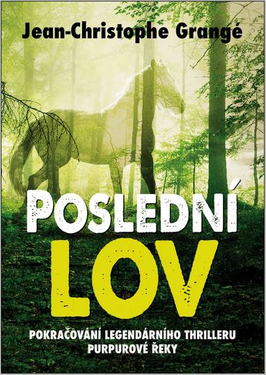 E-kniha Poslední lov - Jean-Christophe Grangé
