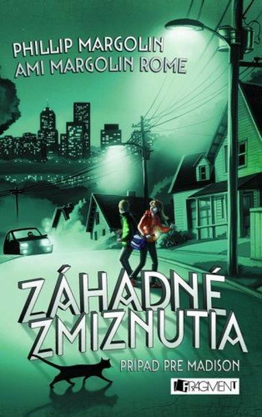 E-kniha Záhadné zmiznutia – Prípad pre Madison - Slavo Mladý, Phillip Margolin, Ami Margolin Rome