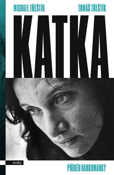 E-kniha Katka - Michal Třeštík, Michael Třeštík, Tomáš Třeštík