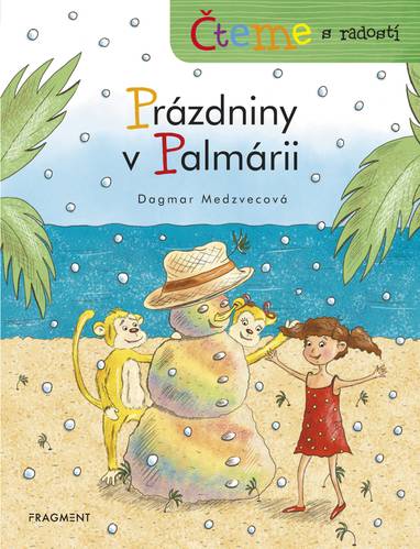 E-kniha Čteme s radostí – Prázdniny v Palmárii - Dagmar Medzvecová