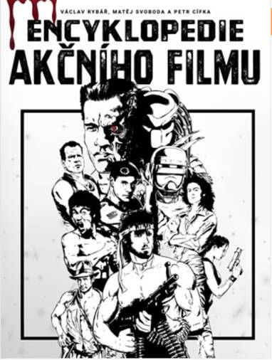 E-kniha Encyklopedie akčního filmu - Václav Rybář, Matěj Svoboda, Petr Cífka