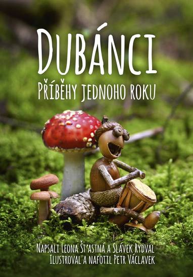 E-kniha Dubánci - příběhy jednoho roku - Leona Šťastná, Petr Václavek, Slávek Rydval