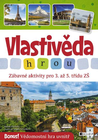 E-kniha Vlastivěda hrou - Zábavné aktivity pro 3. až 5. třídu ZŠ - Radek Machatý, Mgr. Radek Machatý