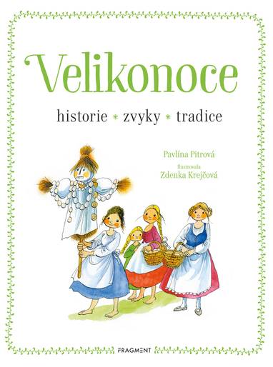 E-kniha Velikonoce - historie, zvyky, tradice - Mgr. Pavlína Pitrová