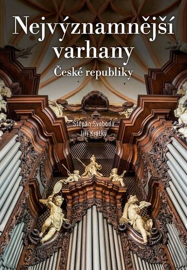E-kniha Nejvýznamnější varhany České republiky - Jiří Krátký, Jan Krátký, Štěpán Svoboda