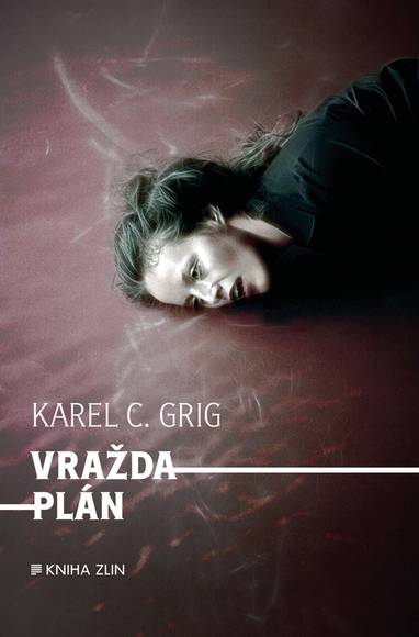 E-kniha Vraždaplán - Karel Grig C., Karel C. Grig