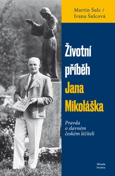 E-kniha Životní příběh Jana Mikoláška - Ivana Šulcová, Martin Šulc