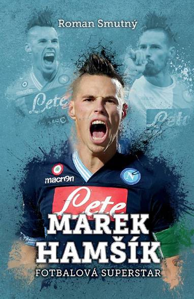E-kniha Marek Hamšík: fotbalová superstar - Roman Smutný, Mgr. Aleš Smutný