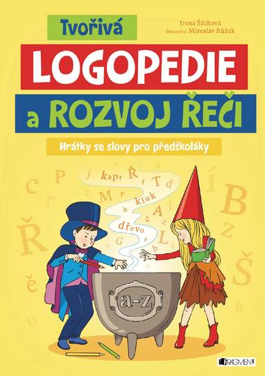E-kniha Tvořivá logopedie a rozvoj řeči - Irena Šáchová, Mgr. Irena Šáchová