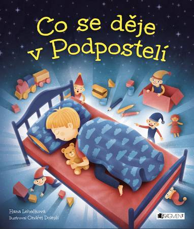 E-kniha Co se děje v Podpostelí - Hana Lehečková MgA.