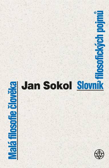 E-kniha Malá filosofie člověka a Slovník filosofických pojmů - Prof. PhD Jan Sokol