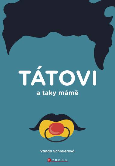 E-kniha TÁTOVI a taky MÁMĚ - Vanda Schreierová