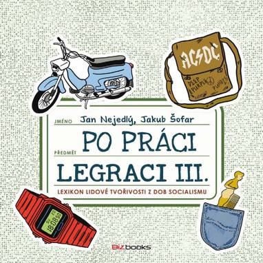 E-kniha Po práci legraci III. - Jakub Šofar, Jan Nejedlý