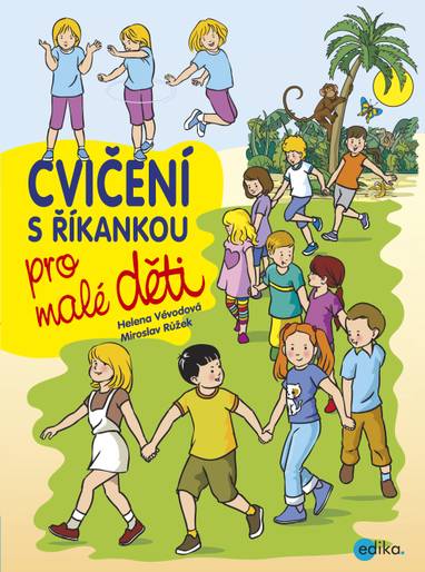 E-kniha Cvičení s říkankou pro malé děti - Růžek Miroslav, Helena Vévodová