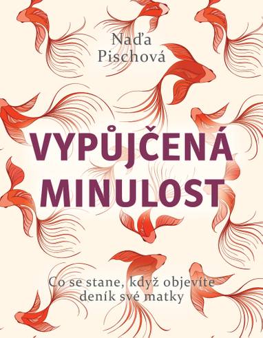 E-kniha Vypůjčená minulost - Naďa Pischová