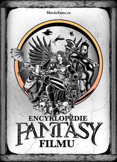 E-kniha Encyklopedie fantasy filmu - Karel Ryška, Mojmír Sedláček, Milan Rozšafný, Petr Cífka, Jiří Pospíšil, Matěj Svoboda, Václav Rybář, Ondřej Mrázek
