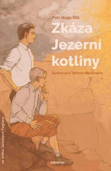 E-kniha Zkáza Jezerní kotliny - Ing Petr Hugo Šlik, Jaroslav Foglar