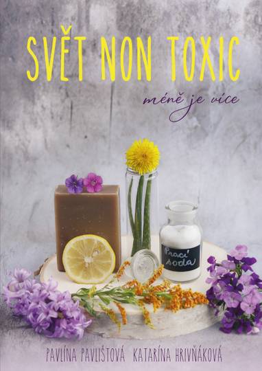 E-kniha Svět non toxic - Pavla Pavlištová, Markéta K. Gresl, Katarína Hrivňáková