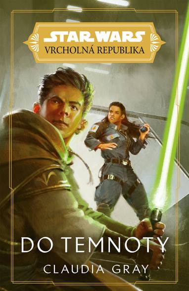 E-kniha Star Wars - Vrcholná Republika - Do temnoty - Claudia Grayová