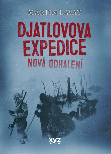 E-kniha Djatlovova expedice: nová odhalení - Martin Lavay