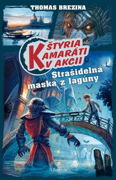 E-kniha Štyria kamaráti v akcii: Strašidelná maska z lagúny - Thomas Brezina, Thomas C. Brezina