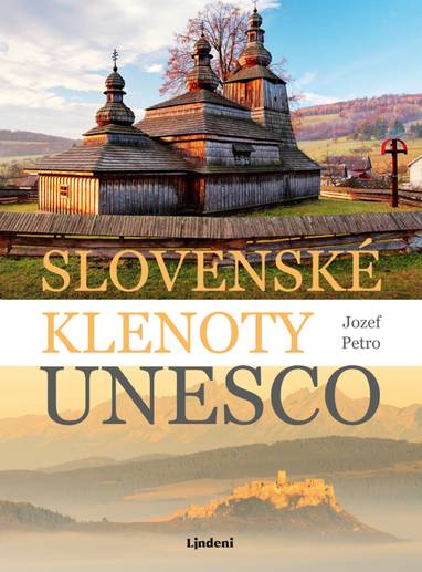 E-kniha Slovenské klenoty UNESCO (SK) - Jozef Petro, Lukáš Petro