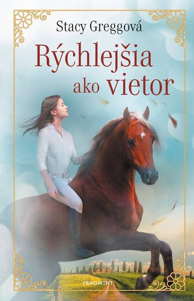 E-kniha Rýchlejšia ako vietor - Stacey Gregg, Stacy Gregg