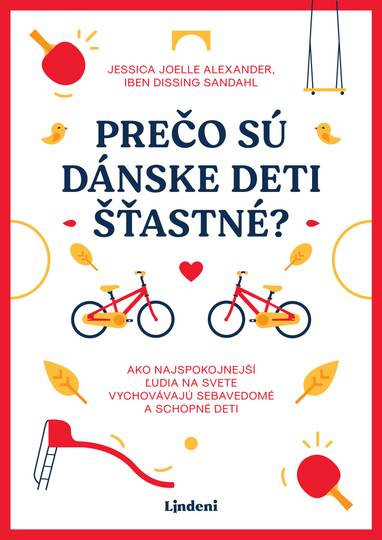 E-kniha Prečo sú dánske deti šťastné? - Iben Dissingová Sandahlová, Jessica Joelle Alexanderová